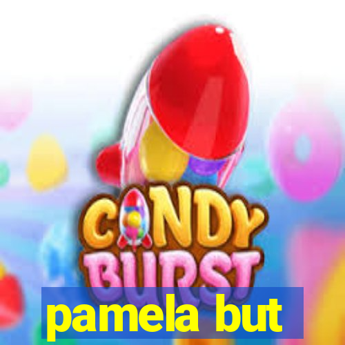 pamela but